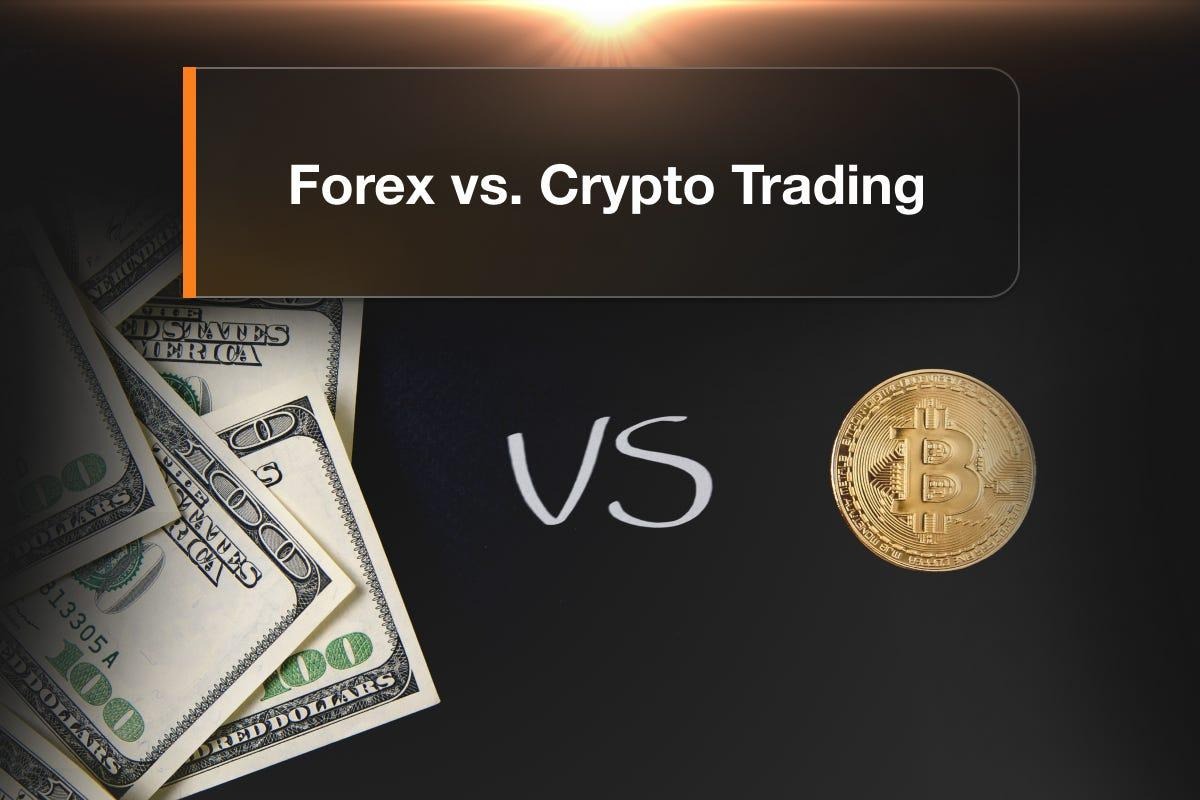 Forex và Crypto khác nhau như thế nào